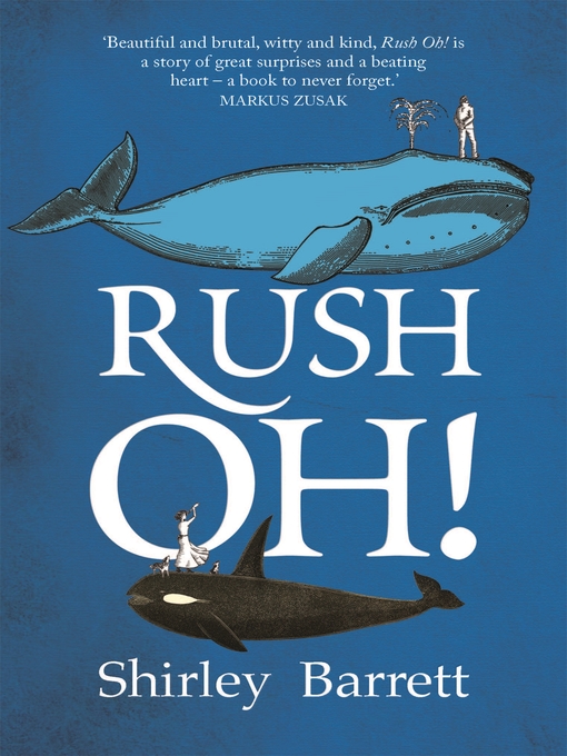 Title details for Rush Oh! by Shirley Barrett - Available